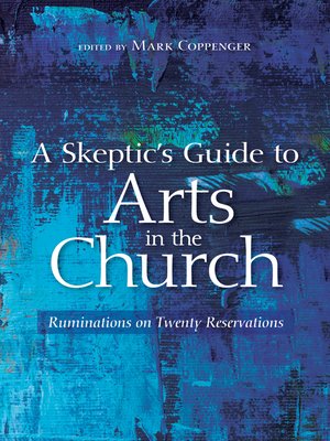 cover image of A Skeptic's Guide to Arts in the Church